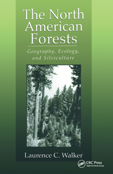 Hardcover The North American Forests: Geography, Ecology, and Silviculture Book