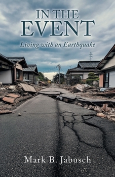 In the Event: Living with an Earthquake