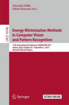 Paperback Energy Minimization Methods in Computer Vision and Pattern Recognition: 11th International Conference, Emmcvpr 2017, Venice, Italy, October 30 - Novem Book