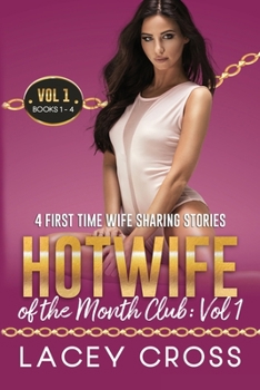 Paperback Hotwife of the Month Club: 4 First Time Wife Sharing Stories Book