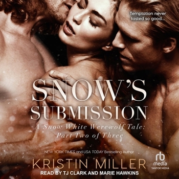 Snow's Submission - Book #2 of the Snow White Werewolf Tale