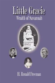 Paperback Little Gracie: Wraith of Savannah Book