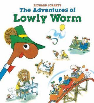 Hardcover Richard Scarry's the Adventures of Lowly Worm Book