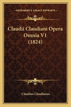 Paperback Claudii Claudiani Opera Omnia V1 (1824) [Latin] Book