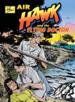 Hardcover John Dixon's Air Hawk and the Flying Doctor Book