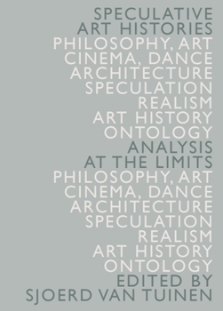 Paperback Speculative Art Histories: Analysis at the Limits Book