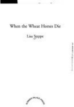 When the Wheat Horses Die