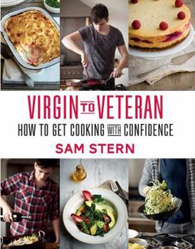 Hardcover Virgin to Veteran: How to Get Cooking with Confidence Book
