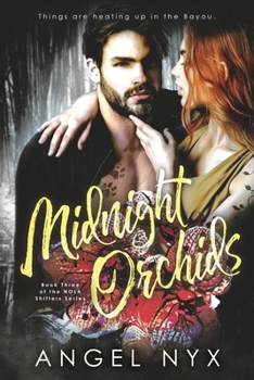 Midnight Orchids: Book Three of the NOLA Shifters Series - Book #3 of the NOLA Shifters