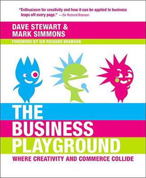 Paperback The Business Playground: Where Creativity and Commerce Collide Book