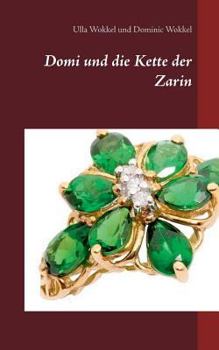Domi Und Die Kette Der Zarin (German Edition)
