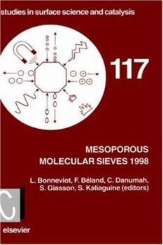 Hardcover Mesoporous Molecular Sieves 1998: Volume 117 Book