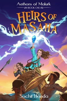 Paperback Heirs of Masaha: (Aethons of Malurk - Book One) Book