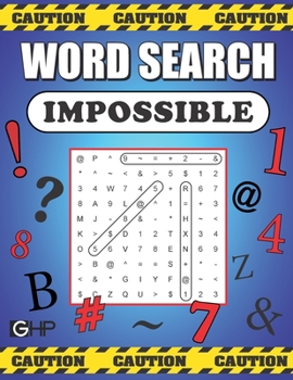 Paperback Word Search Impossible: 101 Of The Most Difficult and Intense Word Find Puzzles You'll Ever Find Book