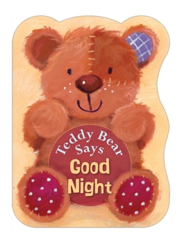 Board book Teddy Bear Says Good Night Book