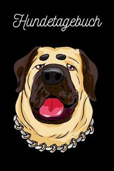 Paperback Hundetagebuch: Molosser - Mastiff - Bullmastiff [German] Book