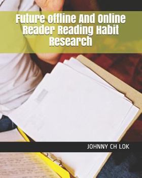 Paperback Future offline And Online Reader Reading Habit Research Book