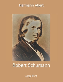 Paperback Robert Schumann: Large Print Book