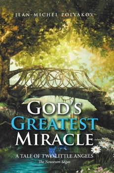 Hardcover God's Greatest Miracle: A Tale of Two Little Angels Book