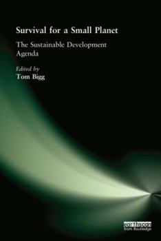 Paperback Survival for a Small Planet: The Sustainable Development Agenda [With CDROM] Book