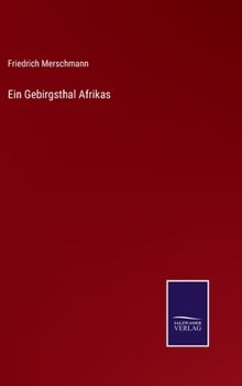 Hardcover Ein Gebirgsthal Afrikas [German] Book