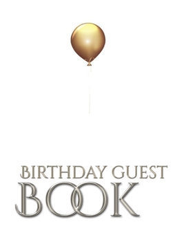 Hardcover gold ballon stylish birthday Guest book mega 480 pages 8x10 Sir Michael designer edition: gold ballon stylish birthday Guest book mega 480 pages 8x10 Book