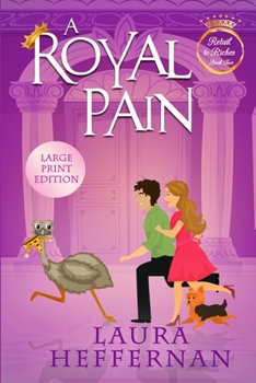 A Royal Pain - Book #2 of the Retail to Riches