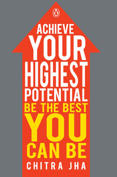 Paperback Achieve Your Highest Potential: Be The Best You Can Be Book