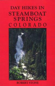 Paperback Day Hikes in Steamboat Springs Colorado Book