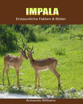 Paperback Impala: Erstaunliche Fakten & Bilder [German] Book