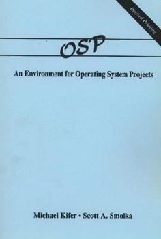 Paperback OSP: An Environment for Operating System Projects Book