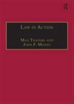 Law in Action: Ethnomethodological and Conversation Analytic Approaches to Law (Socio-legal Studies)