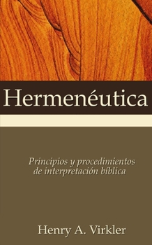 Paperback Hermenéutica: Principios Y Procedimientos de Interpretación Bíblica [Spanish] Book