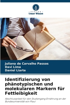 Paperback Identifizierung von phänotypischen und molekularen Markern für Fettleibigkeit [German] Book