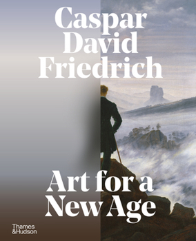 Hardcover Caspar David Friedrich: Art for a New Age Book