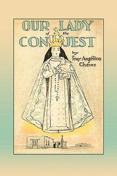 Paperback Our Lady of the Conquest Book