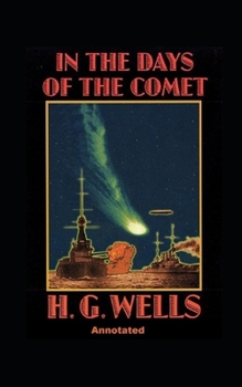 In the Days of the Comet Annotated