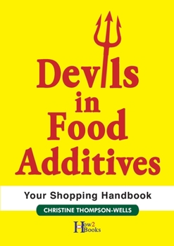 Paperback Devils In Food Additives - Shopping Handbook: Shopping Handbook Book