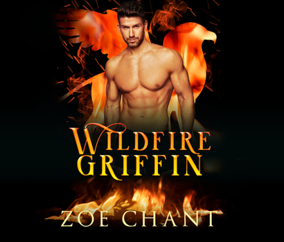 Wildfire Griffin - Book #1 of the Fire & Rescue Shifters: Wildfire Crew