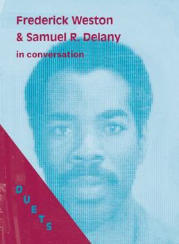 DUETS: Frederick Weston & Samuel R. Delany in Conversation - Book  of the DUETS