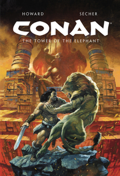 Conan Illustrated: The Tower of the Elephant (CONAN THE BARBARIAN)