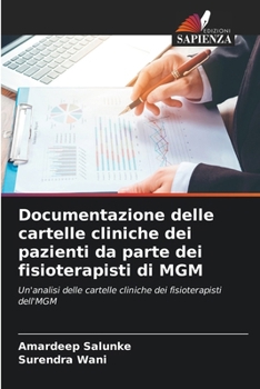 Paperback Documentazione delle cartelle cliniche dei pazienti da parte dei fisioterapisti di MGM [Italian] Book