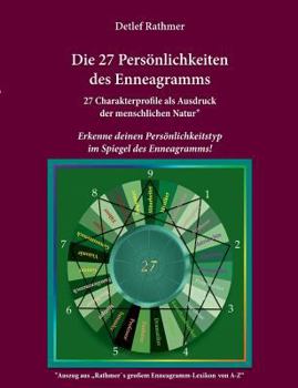 Paperback Die 27 Persönlichkeiten des Enneagramms: Erkenne deinen Persönlichkeitstyp im Spiegel des Enneagramms! [German] Book