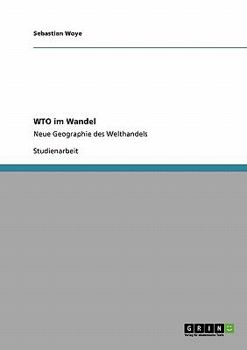Paperback WTO im Wandel: Neue Geographie des Welthandels [German] Book