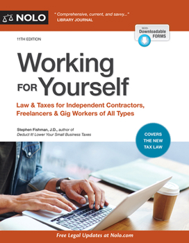 Paperback Working for Yourself: Law & Taxes for Independent Contractors, Freelancers & Gig Workers of All Types Book
