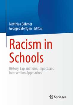 Paperback Racism in Schools: History, Explanations, Impact, and Intervention Approaches Book