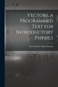 Paperback Vectors, a Programmed Text for Introductory Physics Book