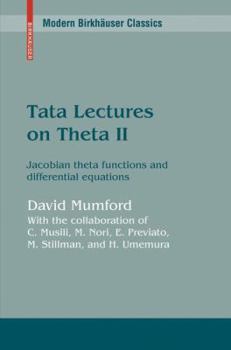 Paperback Tata Lectures on Theta II: Jacobian Theta Functions and Differential Equations Book
