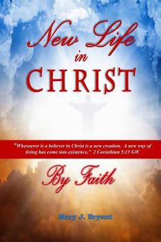 Paperback New Life in Christ by Faith Book