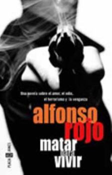 Hardcover Matar Para Vivir [Spanish] Book